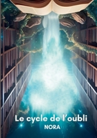 Le cycle de l'oubli (French Edition) 2322556475 Book Cover