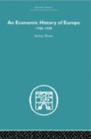 An Economic History of Europe 1760 - 1930 0415379202 Book Cover