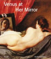Venus at Her Mirror: Velazquez and the Art of Nude Painting (Art & Design) 3791327836 Book Cover