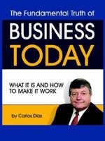 The Truth About Business Today 0975928910 Book Cover