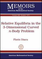 Relative Equilibria in the 3-Dimensional Curved N-Body Problem 0821891367 Book Cover