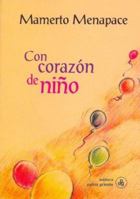 Con corazón de niño 9505461429 Book Cover
