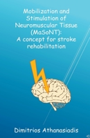 Mobilization and Stimulation of Neuromuscular Tissue B0BWYDTKLZ Book Cover