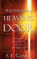 The Positioning of Heaven's Door 1545621977 Book Cover