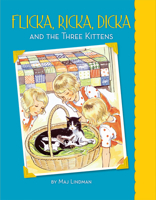 Flicka, Ricka, Dicka and the Three Kittens 0807525154 Book Cover