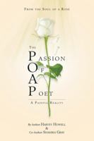 The Passion of a Poet: A Painful Reality 1546207139 Book Cover