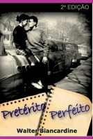 PRETÉRITO PERFEITO 6526601308 Book Cover