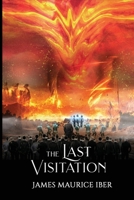 The Last Visitation 0578367548 Book Cover