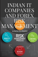 Indian IT Companies and Forex Risk Management: A Path to Profit 9021914255 Book Cover