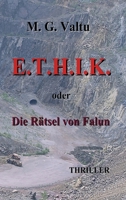 E.T.H.I.K.: oder Die Rätsel von Falun 3347167880 Book Cover