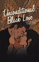 Unconditional Black Love: A Book of Short Poems Dedicated to My Wife 1665575336 Book Cover