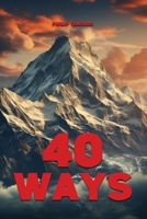 40 Ways B0F4M6GV8G Book Cover