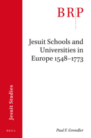 Jesuit Schools and Universities in Europe 15481773 9004391118 Book Cover