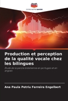 Production et perception de la qualité vocale chez les bilingues (French Edition) 620720459X Book Cover