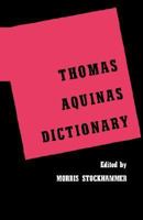 Thomas Aquinas Dictionary 0806529458 Book Cover