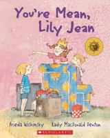 You're Mean, Lily Jean! 1443107883 Book Cover