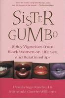 Sister Gumbo: Spicy Vignettes from Black Women on Life, Sex and Relationships 0312326793 Book Cover