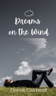 Dreams on the Wind 9916906122 Book Cover