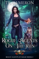 Rogue Agents on the Run 1685004938 Book Cover