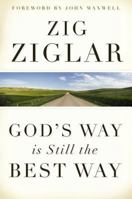 God's Way Is Still the Best Way 0849919630 Book Cover