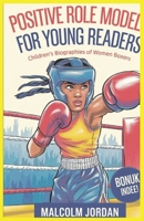 positive role models for young readers: Children's biographies of women boxers B0F448K5DZ Book Cover