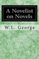 A Novelist on Novels 1986728234 Book Cover