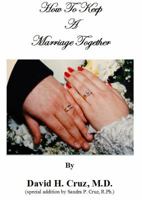How To Keep A Marriage Together 0991554507 Book Cover