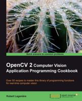 OpenCV Computer Vision Application Programming Cookbook 1786469715 Book Cover