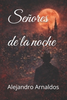 Señores de la noche 1499665792 Book Cover