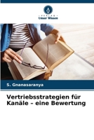 Vertriebsstrategien für Kanäle - eine Bewertung (German Edition) 6205500388 Book Cover