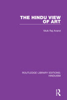The Hindu View of Art 0367144549 Book Cover