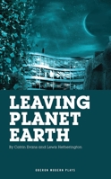 Leaving Planet Earth 1783190345 Book Cover