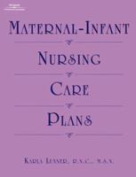 Maternal Infant Nursing Care Plans 1569300992 Book Cover