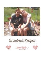 Grandma's Recipes: Recipes Made with Love by Grandma Nickell B0F6VGDCD1 Book Cover