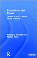 Portfolio for the Planet: Lessons from 10 Years of Impact Investing 1849714010 Book Cover