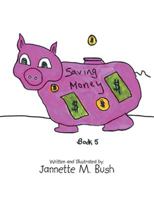 Book 5: Saving Money 1514473801 Book Cover