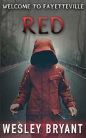 RED: Welcome To Fayetteville 1717469116 Book Cover