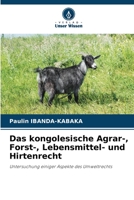 Das kongolesische Agrar-, Forst-, Lebensmittel- und Hirtenrecht 6205704633 Book Cover