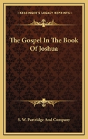 The Gospel In The Book Of Joshua 1432678582 Book Cover