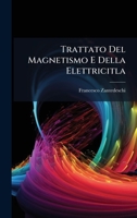 Trattato Del Magnetismo E Della Elettricitla 1025041909 Book Cover