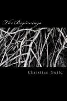 The Beginnings 1490587861 Book Cover