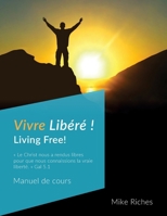 Vivre Libéré!: Manuel de cours (French Edition) B0H2C3KM9K Book Cover