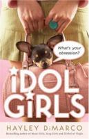 Idol Girls: Whats Your Obsession? 0800731549 Book Cover