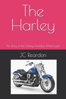The Harley: The story of the Harley Davidson Motorcycle B0F1KS8ZW9 Book Cover