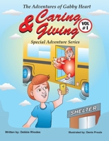 The Adventures of Gabby Heart: Special Edition VOL. 1 - Caring & Giving B0HC4LSBGJ Book Cover
