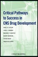 Critical Pathways to Success in CNS Drug Development 1444330640 Book Cover