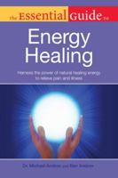 The Essential Guide to Energy Healing 1615641904 Book Cover