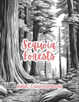 Sequoia Forests Adult Coloring Book Grayscale Images By TaylorStonelyArt: Volume I (Intricate Mandala Patterns For Adults) B0CWPLCY8S Book Cover