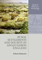 Rural Settlements and Society in Anglo-Saxon England 0199203253 Book Cover