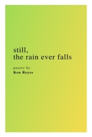 Still the Rain Ever Falls B086PV3LK7 Book Cover